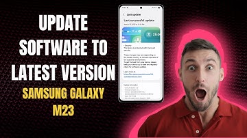 How To Update Software to Latest Version On Samsung Galaxy M23 – Step by Step Tutorial!
