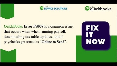 Fix QuickBooks Payroll Error PS038 - Data Service Solutions