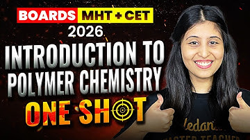 INTRODUCTION TO POLYMER CHEMISTRY ONE SHOT | CHEMISTRY MHT-CET & HSC BOARDS 2026 | BY SIONA MAM