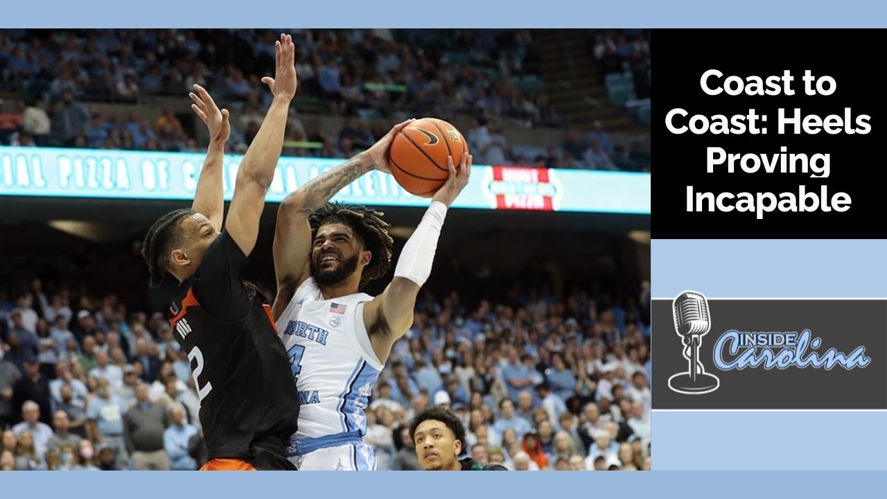 Video: Coast To Coast Podcast - Tar Heels Proving Incapable