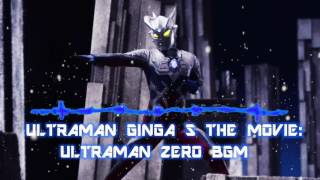 Ultraman Ginga S the Movie: Ultraman Zero BGM