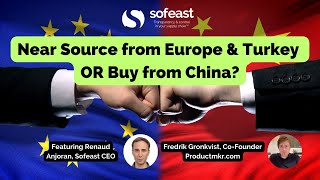 Near Source from Europe & Turkey OR Buy from China? (Expert Interview)