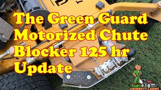 125hr Review of the Green Guard Motorized Chute Blocker