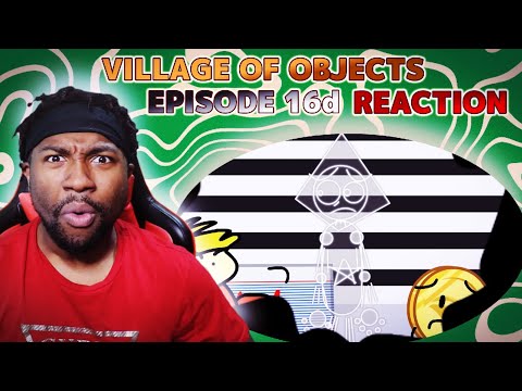 VOICE ACTOR REACTS: Village Of Objects - Episode 16d | THE END? - YouTube