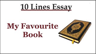 10 Lines on My Favourite Book || Essay on My Favourite Book in English || My Favourite Book Essay