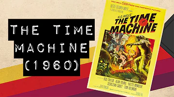 Vintage Video Podcast - S031 - The Time Machine (1960)