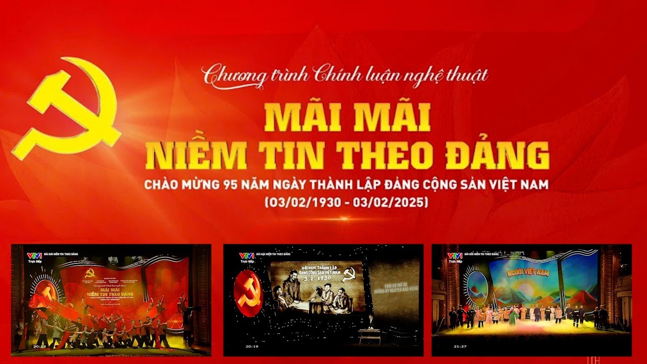 MÃI MÃI NIỀM TIN THEO ĐẢNG | Kỷ niệm 95 năm ngày thành lập Đảng Cộng sản Việt Nam