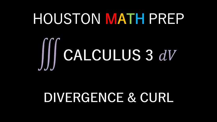 Divergence and Curl (Vector Fields)