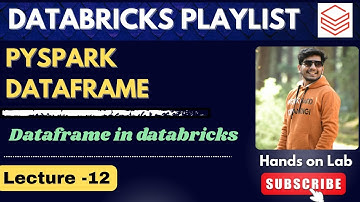 12. Create DataFrame in PySpark | Databricks Tutorial