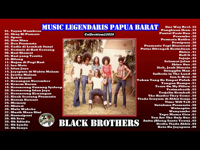 BLACK BROTHERS-GRUP BAND LEGENDARIS WEST PAPUA-65 LAGU class=