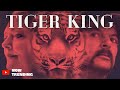 Tiger King 10 Interesting Facts You Probably Didn’t Know