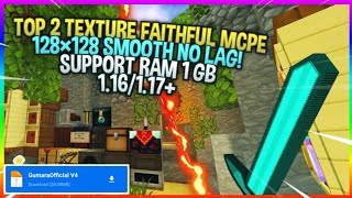 TOP 2 TEXTURE PACK FAITHFUL MCPE SMOOTH NO LAG SUPPORT RAM 1GB | 1.16/1.17+