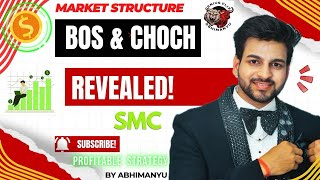Ep- 1 | BOS & ChOCh | Market Structure Mapping | SMC | Smart Money Concept