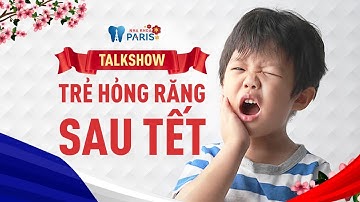 Chăm sóc răng miệng cho trẻ ngày Tết | Nha khoa Paris