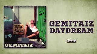 Video thumbnail of "GEMITAIZ - 08 - DAYDREAM"