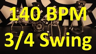 140 BPM - Swing 3/4 - 60s Ballad - Drum Track - Metronome - Drum Beat