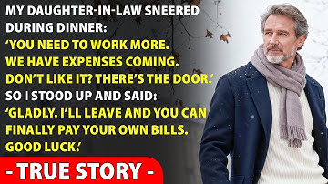 My daughter-in-law said ‘You need to work more. If you don’t like it. Don’t Like It? Leave.” So I...