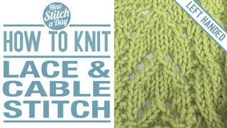 トップス acka double lace cable knit How to Knit the Lace and Cable Stitch (English Style, Left Handed
