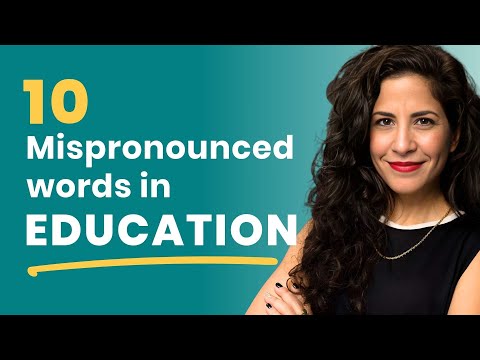 10 mispronounced words in EDUCATION and ACADEMIA | American English Pronunciation Lesson