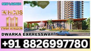 Dwarka Expressway NEW LAUNCH HCBS Twin Horizon Elegant Homes +91 8826997781