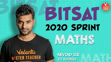 BITSAT 2020 Sprint: BITSAT Maths by Arvind Sir | BITSAT Exam 2020 | BITSAT Preparation @JEEVedantu​