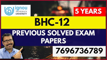 BHC-12 PREVIOUS YEAR SOLVED EXAM PAPERS II ALL 5 YEARS SOLVED