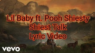 Lil Baby ft. Pooh Shiesty - Shiest Talk (Lyric Video)