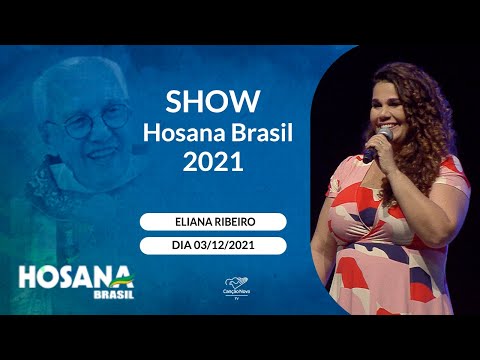 Show com Eliana Ribeiro no Hosana Brasil - (03/12/2021)