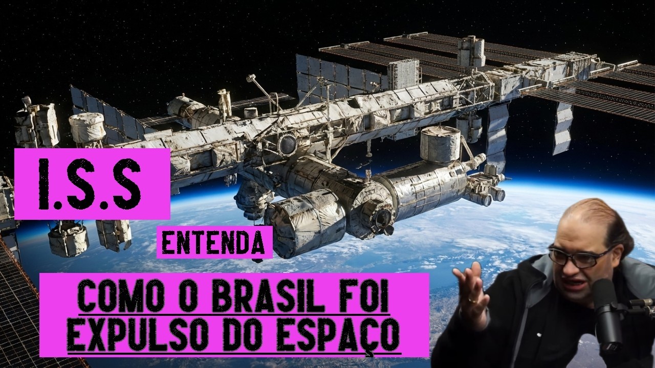 🚀 ISS EXPLICADA: COMO o BRASIL PERDEU sua CHANCE no ESPAÇO 😨#Espaço #ISS #NASA