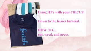 Cut, weed, and press HTV with your Cricut!