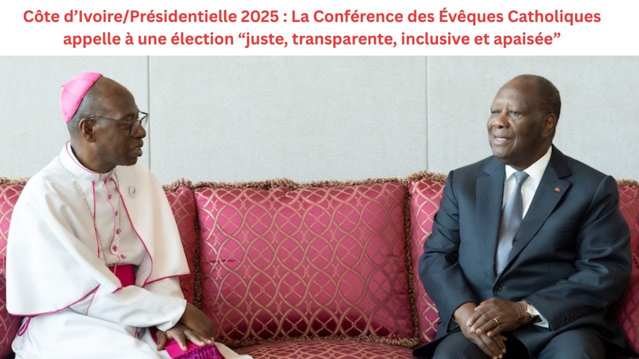 Présidentielle 2025 en Côte d’Ivoire : les Évêques Catholiques lancent ...