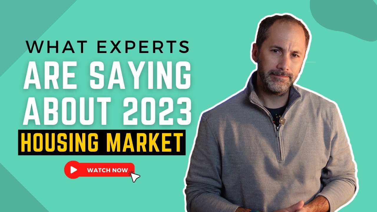 What Experts Are Saying About the 2023 Housing Market - YouTube