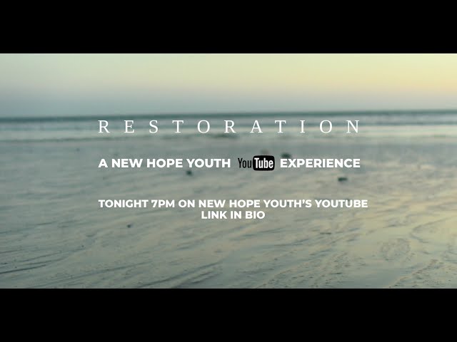 New Hope Youth - Restoration