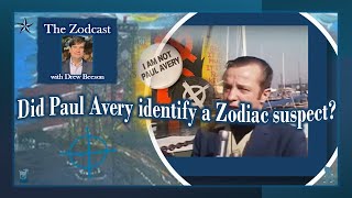 Did Paul Avery have a Zodiac Killer suspect ? #TheZodcast #theZodiacKiller