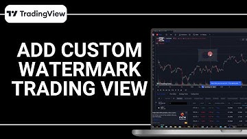 How To Add Custom Watermark Trading View?