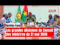 Burkina Faso : Les grandes décisions du Conseil des ministres du 21 mai 2026