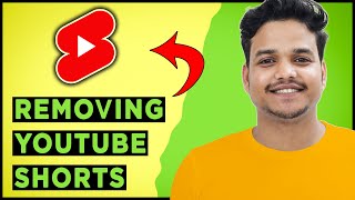 How to Remove Youtube Shorts