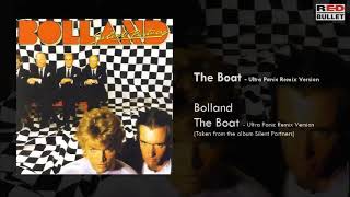 Bolland - The Boat Ultra Panic Remix Version (Taken From The Album Silent Partners)