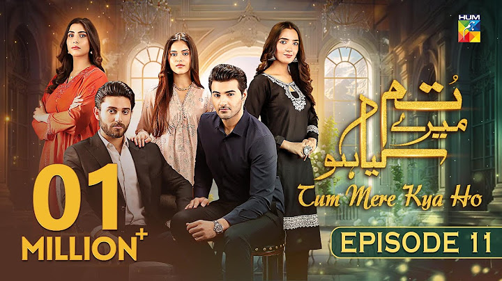Tum Mere Kya Ho - Episode 11 - 1st May 2024  [ Adnan Raza Mir & Ameema Saleem ] - HUM TV