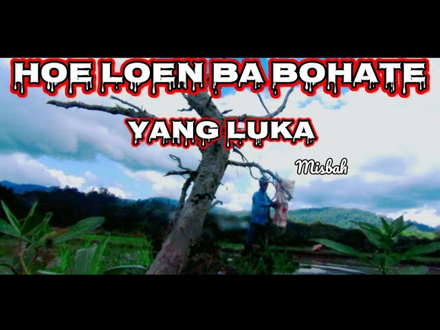 Hoe Loen Ba Bohate Yang Luka||Lirik Video Viral di Tik tok class=