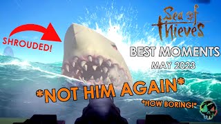 Sea of Thieves  Best Moments | May 2023