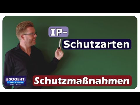 IP-Schutzarten - Sicherheitsbestimmungen - einfach und anschaulich erklärt