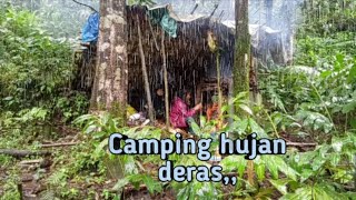 Camping Hujan Deras,,hujan ditengah hutan