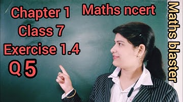 Q 5 | Ex- 1.4 | Chapter 1 | Class 7 | ncert maths | integers by Tr. Sapna