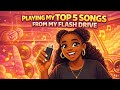 Playing My TOP 5 Songs From My Flash Drive