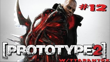 Prototype 2 Walkthrough w/TTarantox Part 12