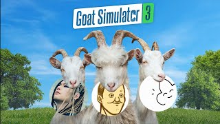 【4人】ヤギになって人間社会を荒らすの楽しい～～～！！【Goat Simulator 3】