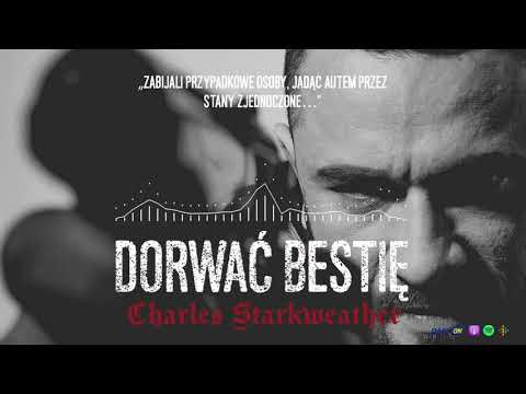 Charles Starkweather - przez dwa miesiące zabił aż 11 osób! | DORWAĆ BESTIĘ