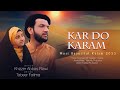 Ker do karam  new hamd e bari tala  khizzer abbas rizvi