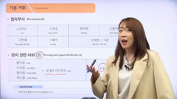 TIẾNG HÀN SƠ CẤP 2 - BÀI 5: THƯ TÍN(편지)